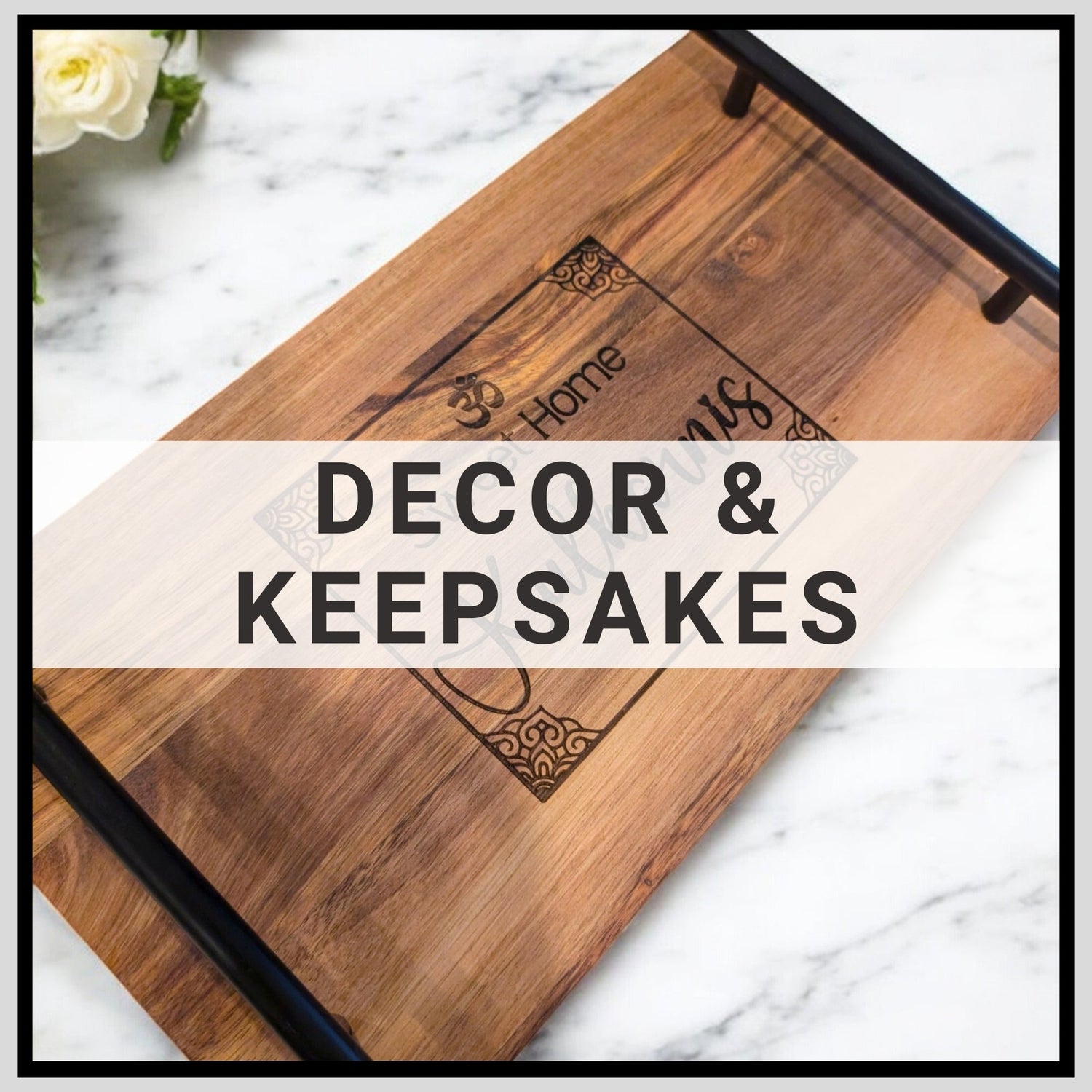 Decor & Keepsakes