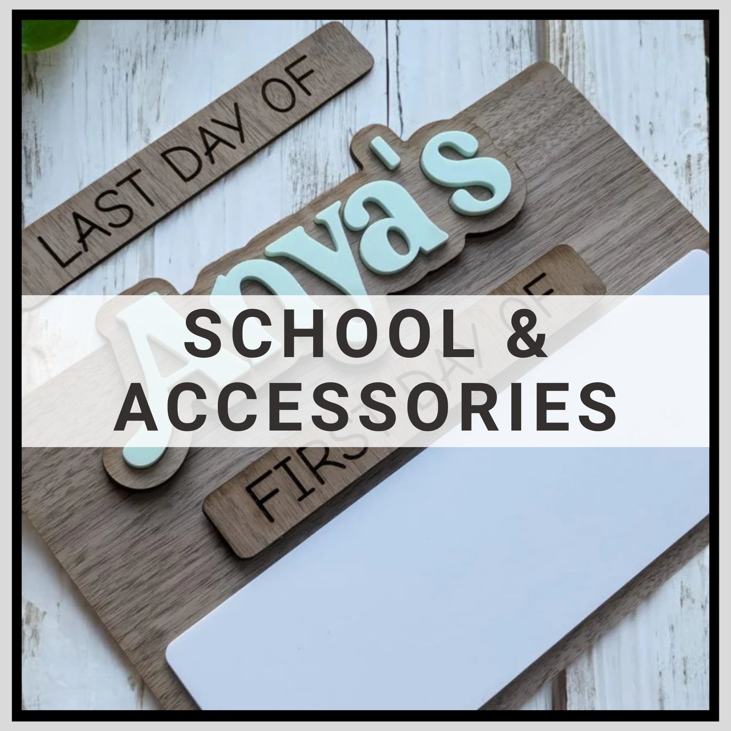 School & Accessories