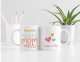 "World's Best Mom Ever" Love Mug