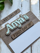 "First Day/Last Day of" Personalized Sign