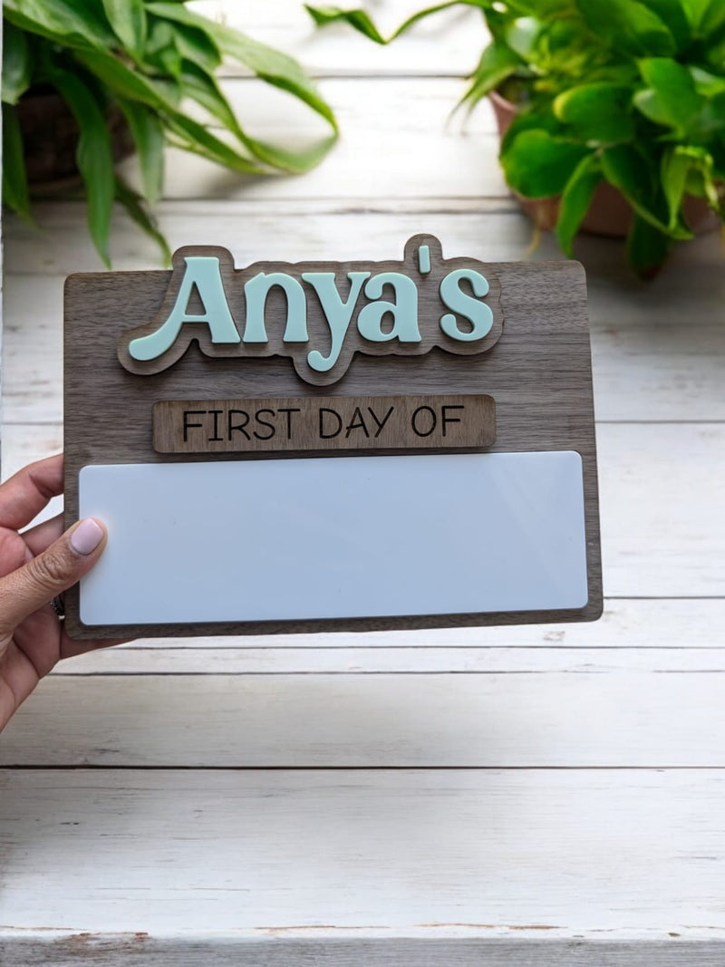 "First Day/Last Day of" Personalized Sign